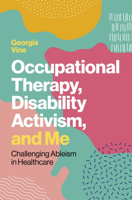Occupational Therapy Disability Activism