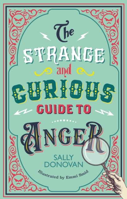 Strange & Curious Guide To Anger