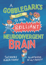 Gobblegarks Guide To Your/neurodivergent