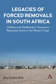 Legacies Of Forced Removals/south Africa
