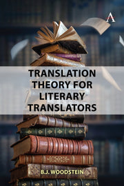 Translation Theory For Literary Translat By Woodstein, B.j.