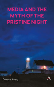 Media & The Myth Of The Pristine Night