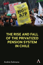 Rise & Fall Of The Privatized Pension