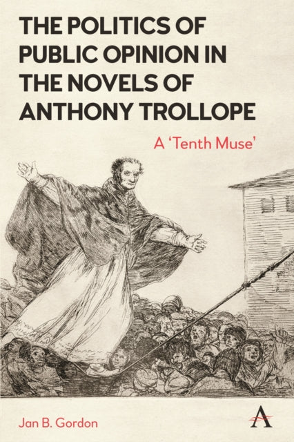 Politics Of Public Opinion In/novels Of By Gordon, Jan