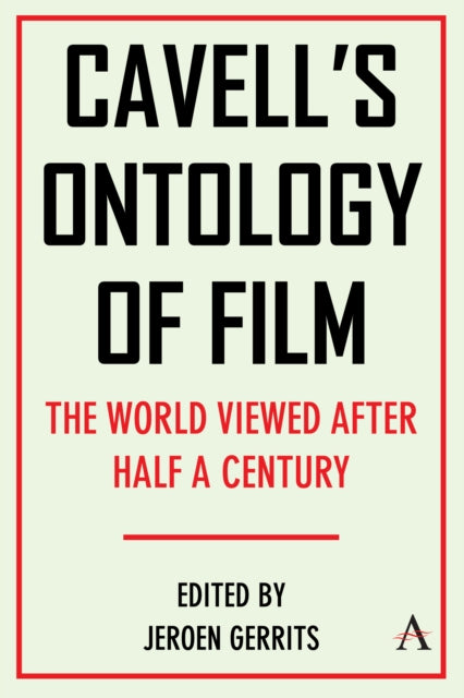 Cavells Ontology Of Film By Gerrits, Jeroen