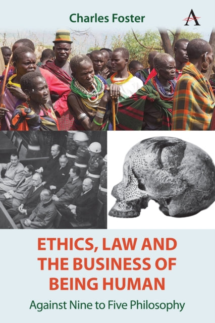Ethics Law & The Business Of Being Human