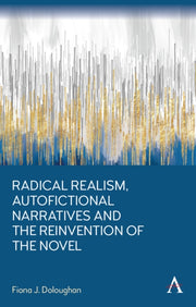 Radical Realism Autofictional Narratives