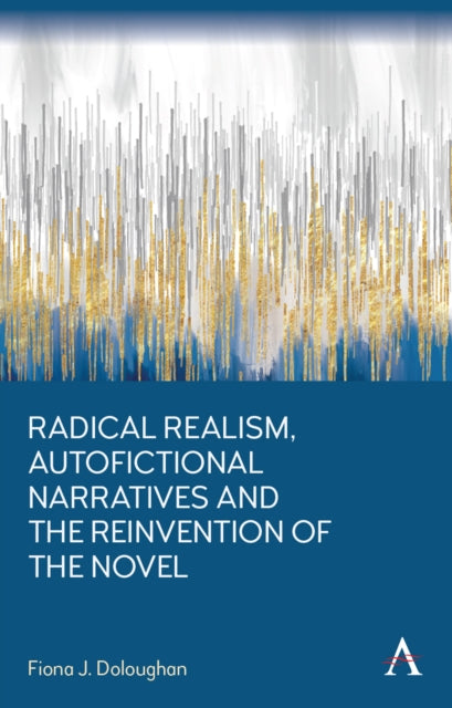 Radical Realism Autofictional Narratives