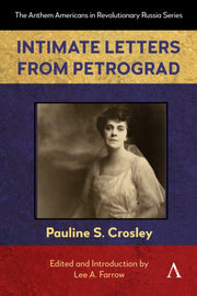 Intimate Letters From Petrograd