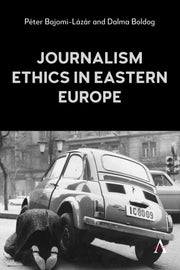 Journalism Ethics In Eastern Europe