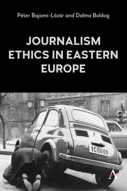 Journalism Ethics In Eastern Europe