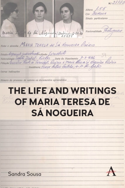 Life & Writings Of Maria Teresa De S Nog By Sousa, Sandra