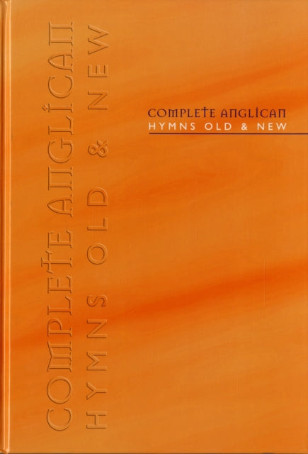 Complete Anglican Hymns Old & New Full