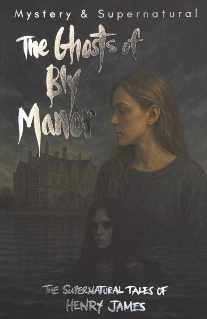 Ghost Stories Of Henry James
