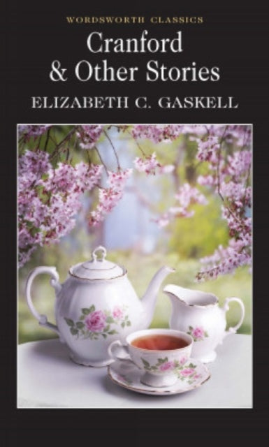 Cranford & Collected Short Stories