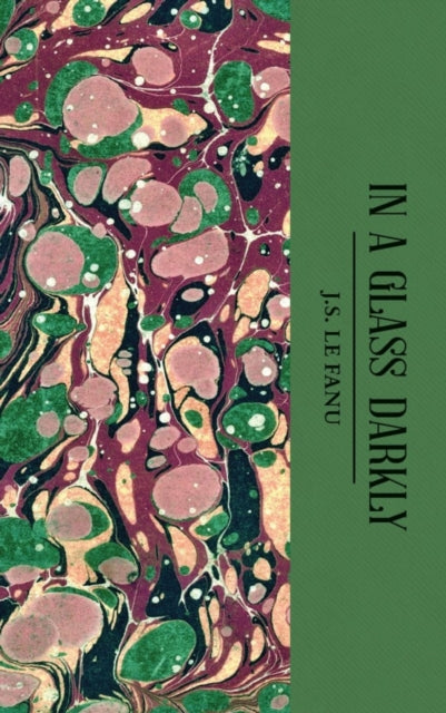 In A Glass Darkly By Le Fanu, Sheridan