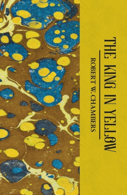 King In Yellow By Chambers, R.w.