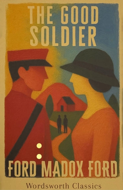 Good Soldier By Ford, Ford Madox