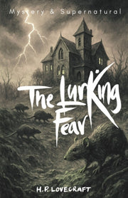 Lurking Fear : Lovecraft Vol 4