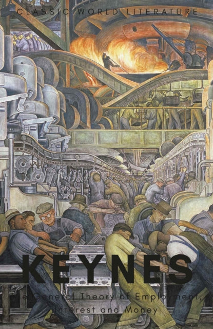 General Theory Of Employment, Interest & By Keynes, John Maynard