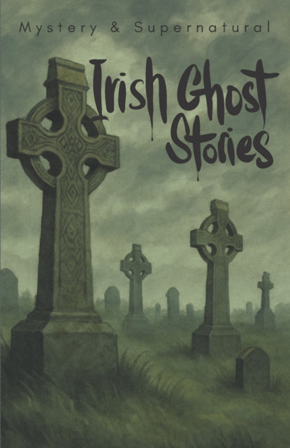 Irish Ghost Stories