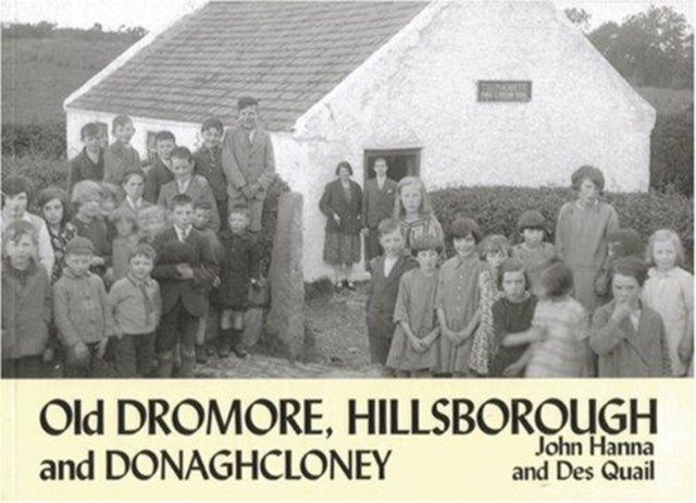 Old Dromore Hillsborough & Donaghcloney