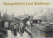 Shropshires Lost Railways