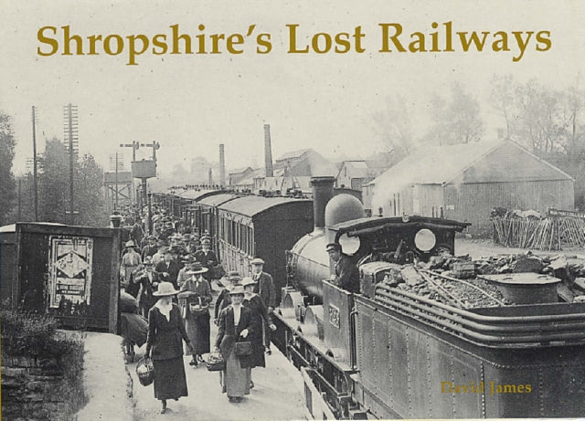 Shropshires Lost Railways