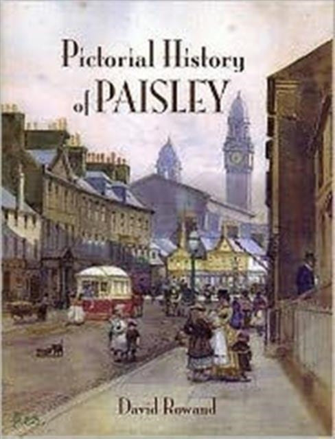 Pictorial History Of Paisley