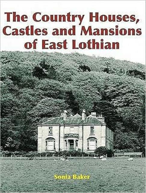 Country Houses Castles & Mansions Of Eas By Baker, Sonia