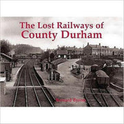 Lost Railways Of County Durham