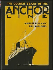 Golden Years Of The Anchor Line By Bellamy, Martin