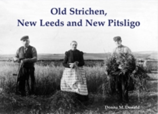 Old Strichen, New Leeds