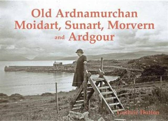 Old Ardnamurchan, Moidart, Sunart, Morve