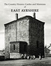 Country Houses & Mansions Of East Ayrshi By Young