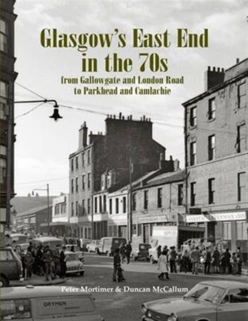 Glasgow's East End In The 1970's