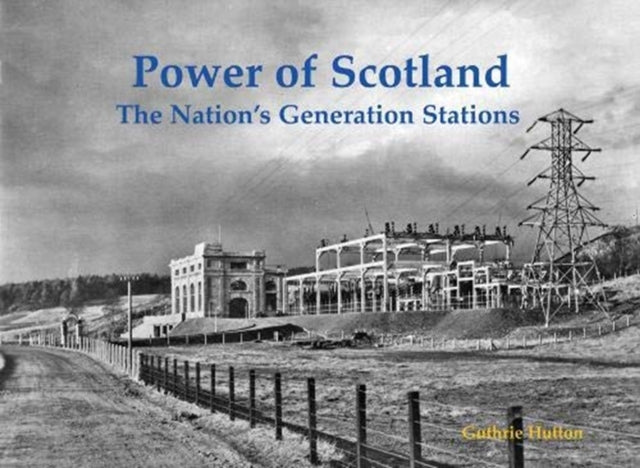 Power Of Scotland: The Nation's Old Gens By Hutton Guthrie