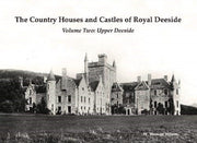 Country Houses & Castles Of Royal Deesid By Wilson, W. Stewart