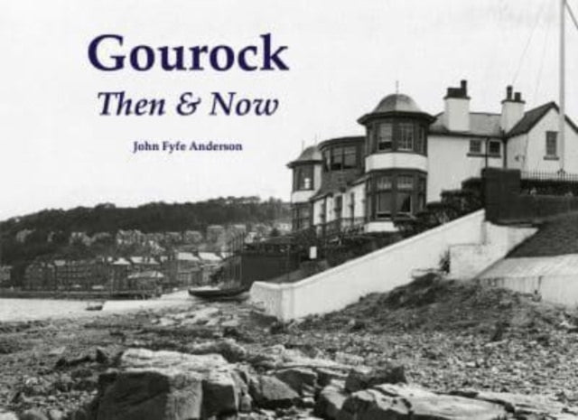 Gourock Then Now