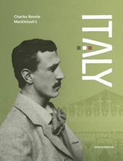 Charles Rennie Mackintoshs Italy