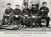 Old Portknockie Findochty & Portessie