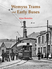 Wemyss Trams & Early Buses