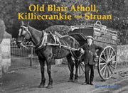 Old Blair Atholl Killiecrankie & Struan