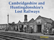 Cambridge & Huntingdonshires Lost Railwa