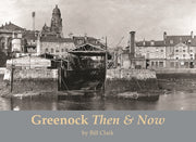 Greenock Then & Now
