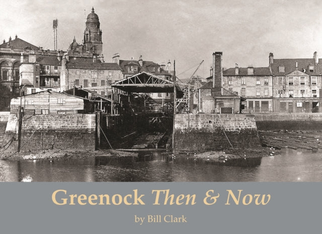Greenock Then & Now