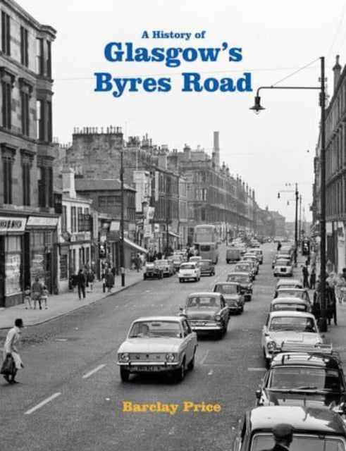 History Of Glasgows Byres Road