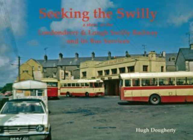 Seeking The Swilly A Story Of The London By Dougherty, Hugh