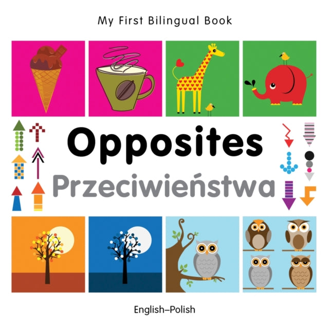 Opposites English-polish By Milet Publishing