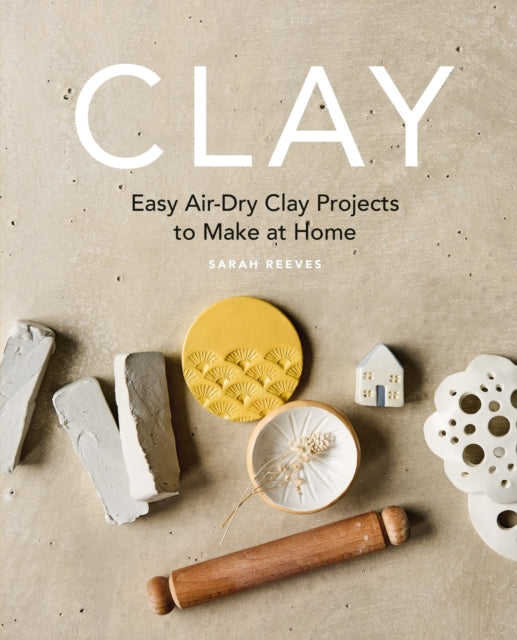 Clay By Reeves, Sarah